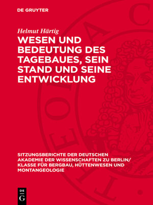 cover image of Wesen und Bedeutung des Tagebaues, sein Stand und seine Entwicklung